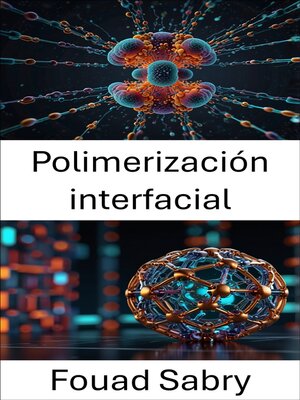cover image of Polimerización interfacial